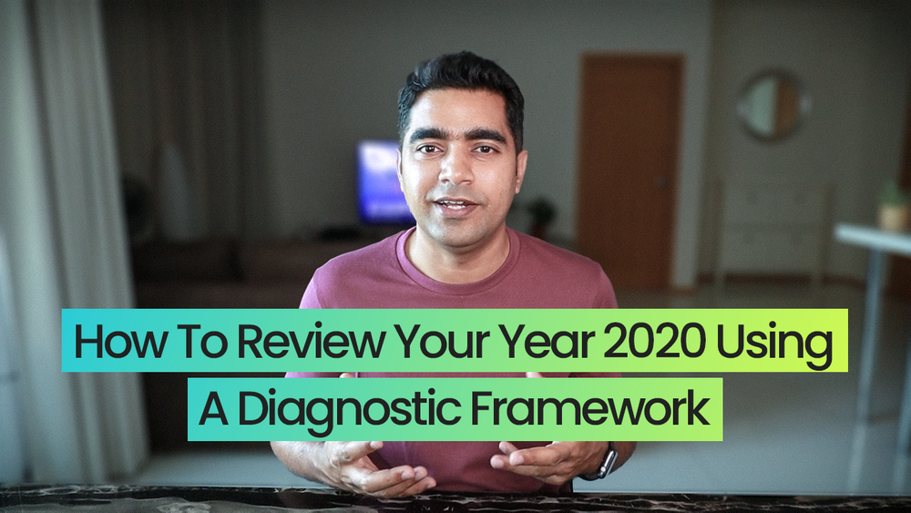 How To Review Your Year 2020 Using A Diagnostic Framework